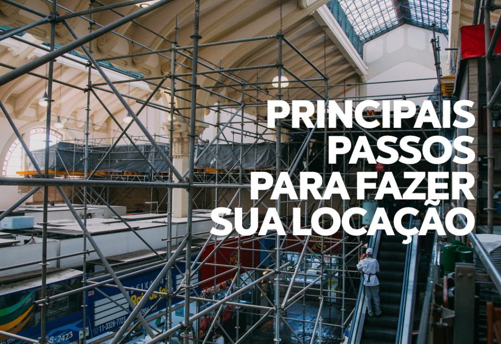 Principais passos para fazer sua locação: