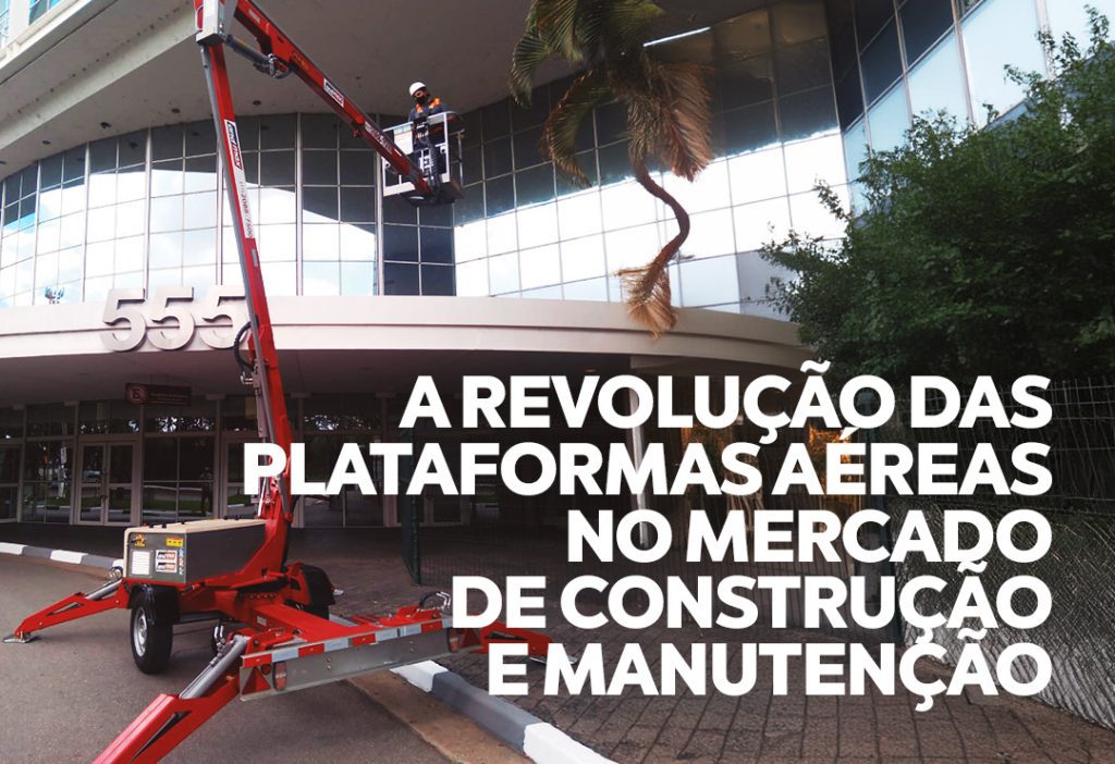 A Revolução das Plataformas Aéreas no Mercado de Construção e Manutenção