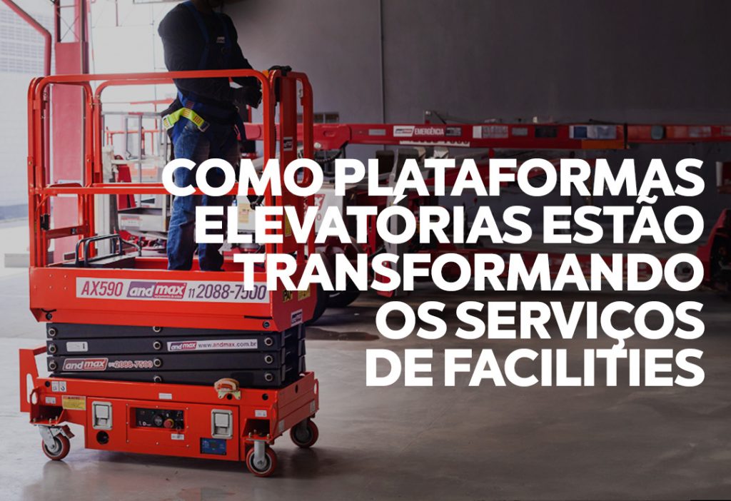 Como Plataformas Elevatórias Estão Transformando os Serviços de Facilities